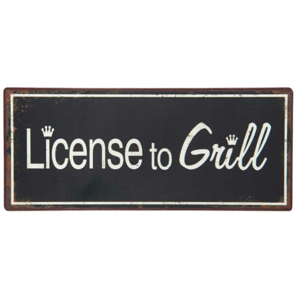 License to Grill metalskilt